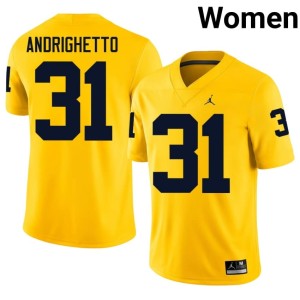 Maize Nico Andrighetto Women College Football Embroidery #31 University of Michigan Wolverines Jerseys 261686-534