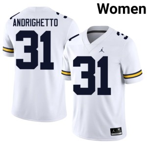 White Game Women #31 College Football Nico Andrighetto MICH Jerseys 395599-470